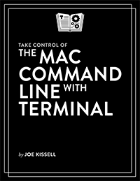 Take Control of the Mac Command Line with Terminal cover